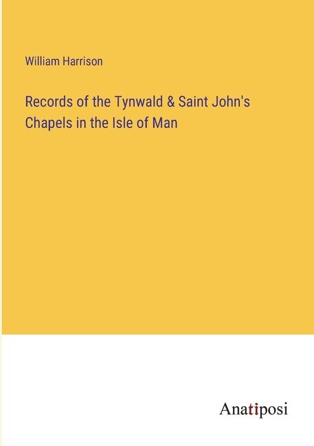 Couverture_Records of the Tynwald & Saint John's Chapels in the Isle of Man