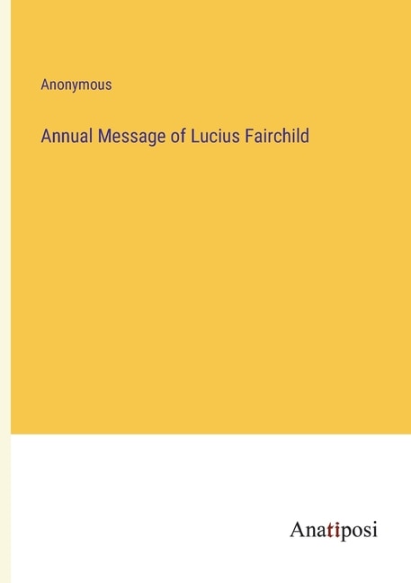 Couverture_Annual Message of Lucius Fairchild