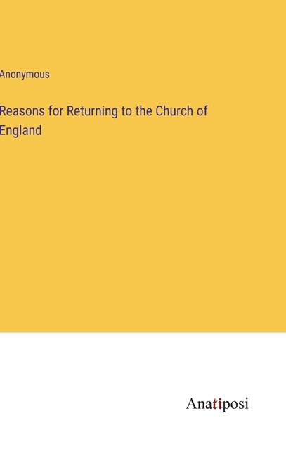 Reasons for Returning to the Church of England