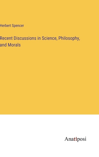 Front cover_Recent Discussions in Science, Philosophy, and Morals