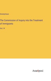 Couverture_The Commission of Inquiry into the Treatment of Immigrants