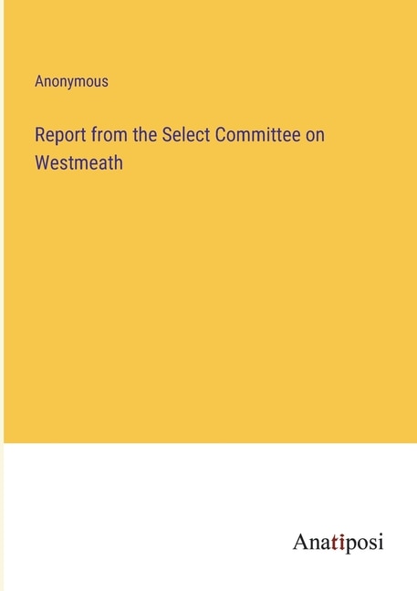 Front cover_Report from the Select Committee on Westmeath