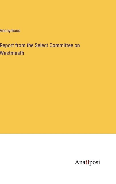 Couverture_Report from the Select Committee on Westmeath