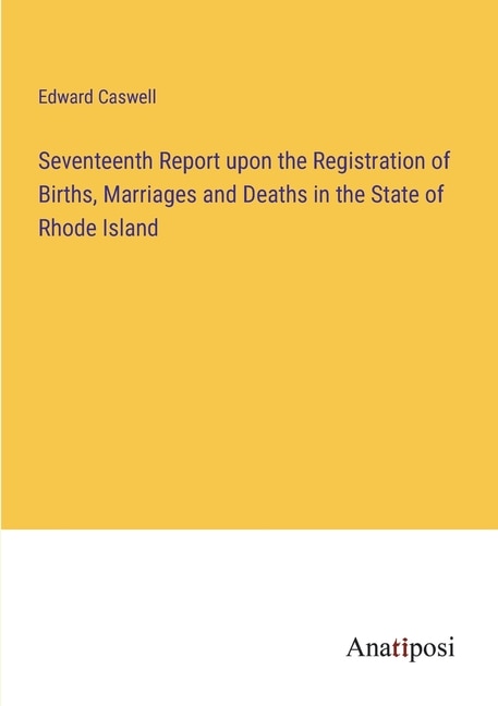 Couverture_Seventeenth Report upon the Registration of Births, Marriages and Deaths in the State of Rhode Island