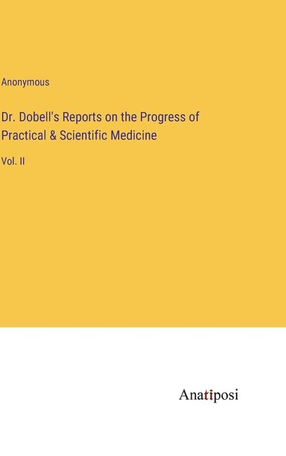 Front cover_Dr. Dobell's Reports on the Progress of Practical & Scientific Medicine