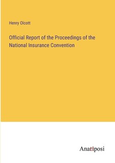 Couverture_Official Report of the Proceedings of the National Insurance Convention