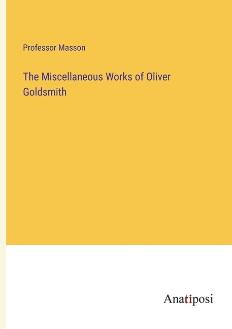 Front cover_The Miscellaneous Works of Oliver Goldsmith