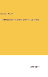 Couverture_The Miscellaneous Works of Oliver Goldsmith