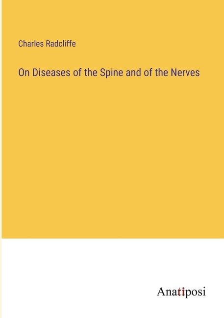 Front cover_On Diseases of the Spine and of the Nerves