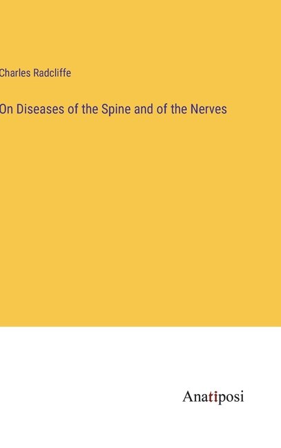 Front cover_On Diseases of the Spine and of the Nerves