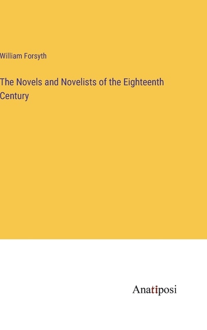 Front cover_The Novels and Novelists of the Eighteenth Century