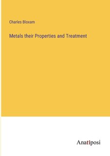 Front cover_Metals their Properties and Treatment