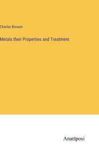 Front cover_Metals their Properties and Treatment