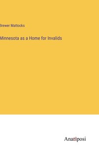 Couverture_Minnesota as a Home for Invalids