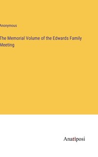 Front cover_The Memorial Volume of the Edwards Family Meeting