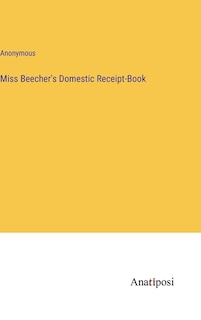 Front cover_Miss Beecher's Domestic Receipt-Book