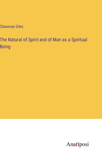 Front cover_The Natural of Spirit and of Man as a Spiritual Being