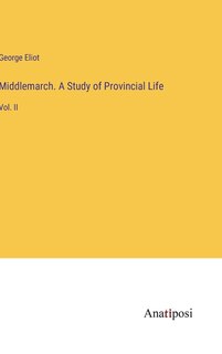 Front cover_Middlemarch. A Study of Provincial Life