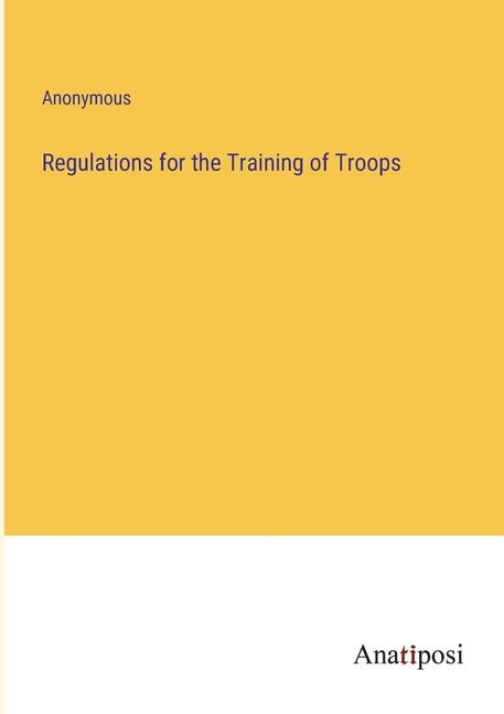 Front cover_Regulations for the Training of Troops