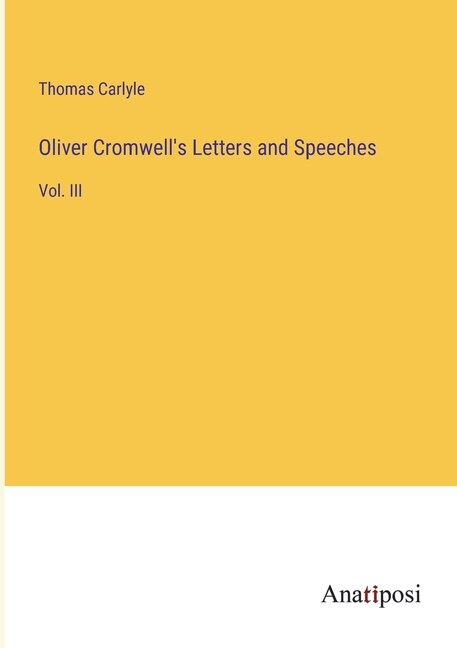 Front cover_Oliver Cromwell's Letters and Speeches
