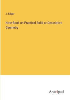 Front cover_Note-Book on Practical Solid or Descriptive Geometry