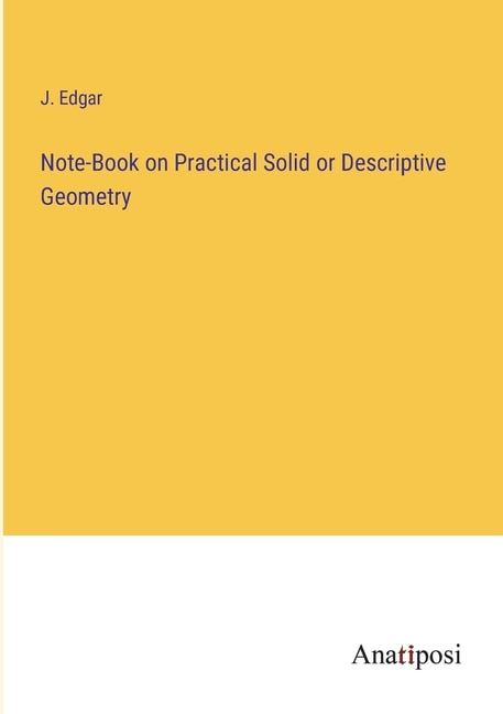 Front cover_Note-Book on Practical Solid or Descriptive Geometry