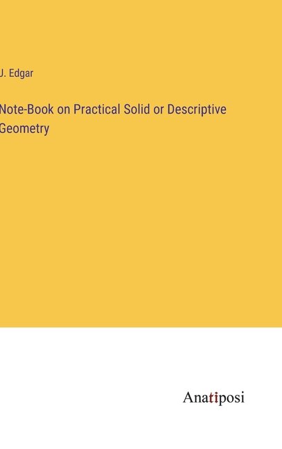 Front cover_Note-Book on Practical Solid or Descriptive Geometry