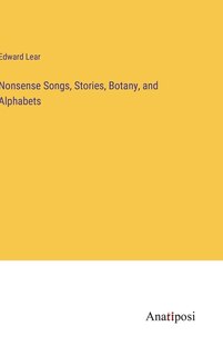 Front cover_Nonsense Songs, Stories, Botany, and Alphabets