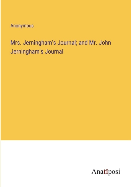 Front cover_Mrs. Jerningham's Journal; and Mr. John Jerningham's Journal