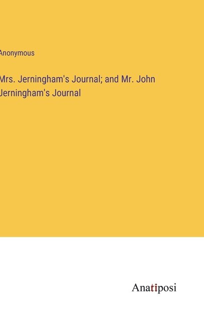 Couverture_Mrs. Jerningham's Journal; and Mr. John Jerningham's Journal