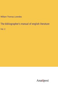 Couverture_The bibliographer's manual of english literature