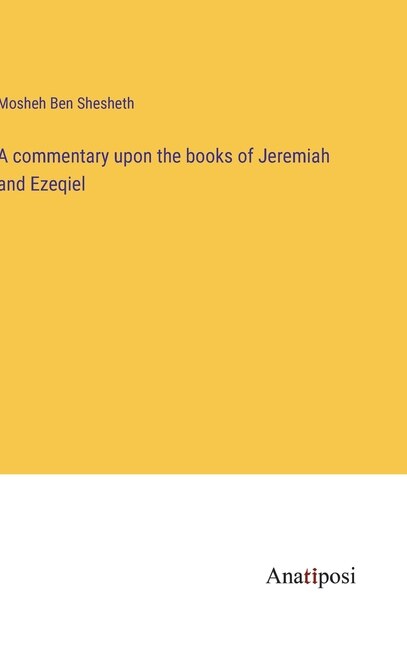 Front cover_A commentary upon the books of Jeremiah and Ezeqiel