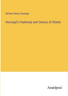 Front cover_Havergal's Psalmody and Century of Chants