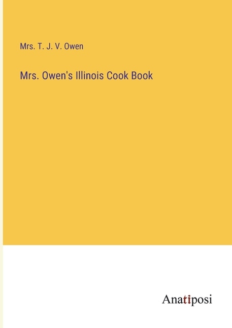 Front cover_Mrs. Owen's Illinois Cook Book