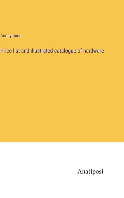 Front cover_Price list and illustrated catalogue of hardware
