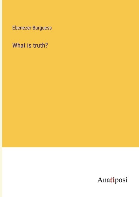 Front cover_What is truth?
