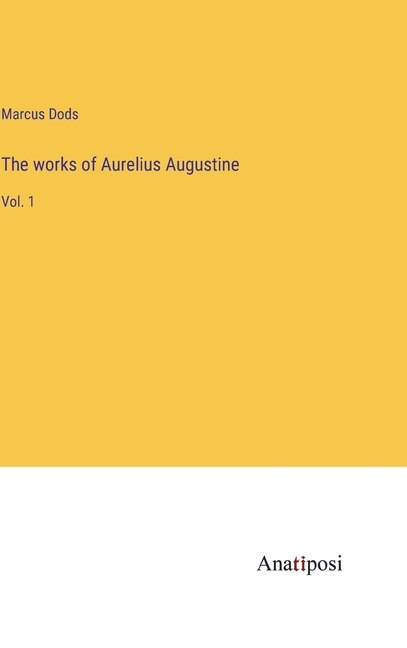 Front cover_The works of Aurelius Augustine