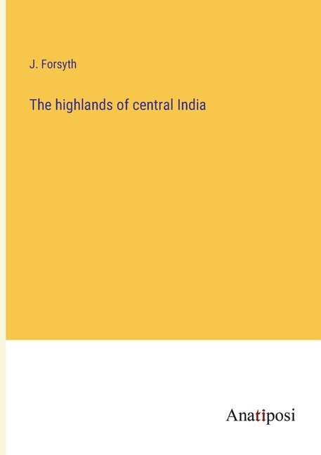 Front cover_The highlands of central India