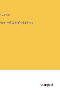 Front cover_History of Springfield, Illinois