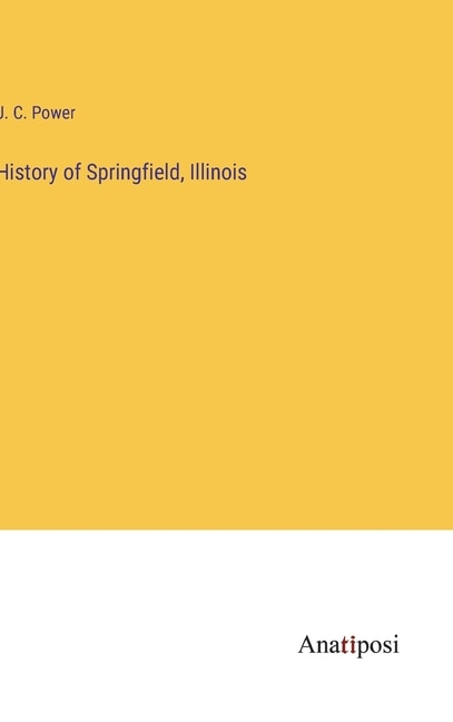 Front cover_History of Springfield, Illinois