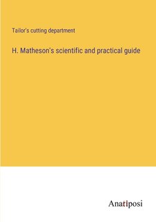 Couverture_H. Matheson's scientific and practical guide
