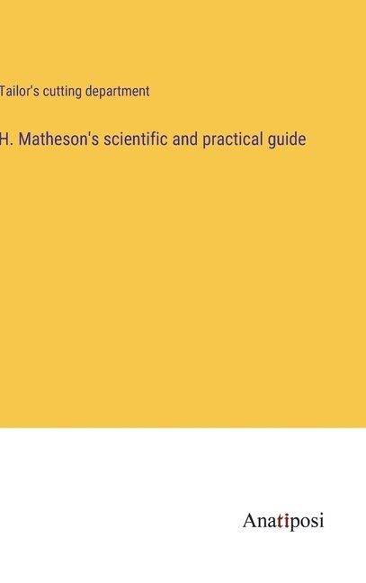 Couverture_H. Matheson's scientific and practical guide
