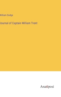 Front cover_Journal of Captain William Trent