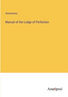 Front cover_Manual of the Lodge of Perfection