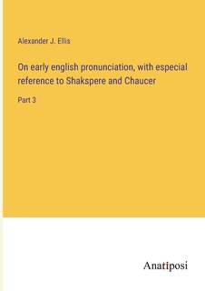 Front cover_On early english pronunciation, with especial reference to Shakspere and Chaucer