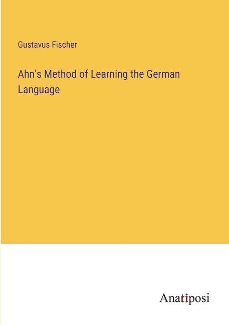 Couverture_Ahn's Method of Learning the German Language