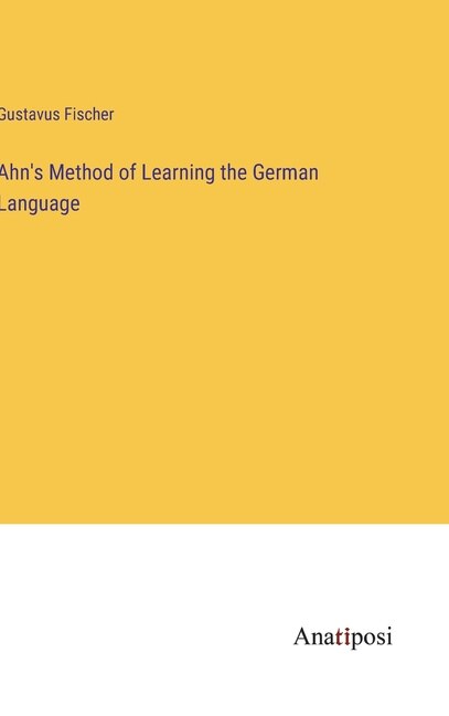 Front cover_Ahn's Method of Learning the German Language