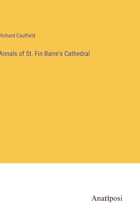 Front cover_Annals of St. Fin Barre's Cathedral