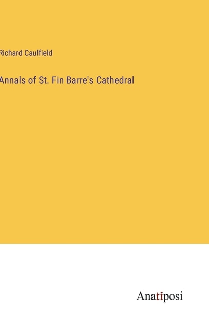 Front cover_Annals of St. Fin Barre's Cathedral