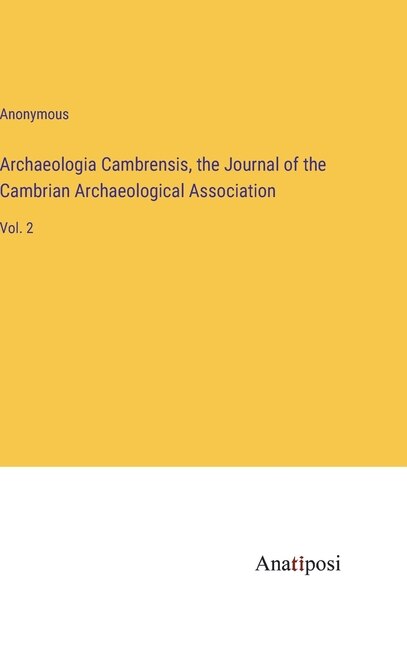 Front cover_Archaeologia Cambrensis, the Journal of the Cambrian Archaeological Association